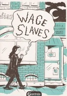 WAGE SLAVES, DARIA BOGDAŃSKA