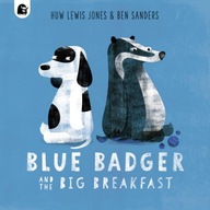 Blue Badger and the Big Breakfast Lewis Jones Huw