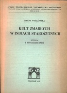 KULT ZMARŁYCH W INDIACH STAROŻYTNYCH - WAŁKÓWSKA