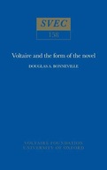 Voltaire and the Form of the Novel Bonneville