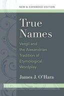 True Names: Vergil and the Alexandrian Tradition