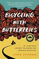 Bicycling with Butterflies: My 10,201-Mile