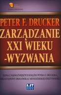 ZARZĄDZANIE XXI WIEKU WYZWANIA - PETER F. DRUCKER