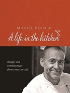 Michel Roux: A Life In The Kitchen Roux Jr.