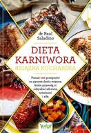 DIETA KARNIWORA – KSIĄŻKA KUCHARSKA. PONAD 100 PRZEPISÓW NA PYSZNE DANIA M