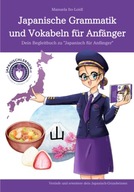 Japanische Grammatik und Vokabeln für Anfänger: Dein Begleitbuch KSIĄŻKA