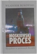 Moskiewski proces - W.Bukowski