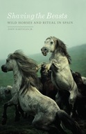 Shaving the Beasts: Wild Horses and Ritual in