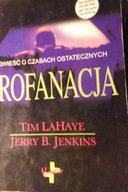 Profanacja - Tim LaHaye Jerry B. Jenkins