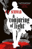 A Conjuring of Light Schwab V. E