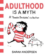 Adulthood a Myth: A Sarah's Scribbles Collection