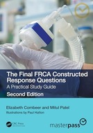 The Final FRCA Constructed Response Questions (MasterPass) Combeer,