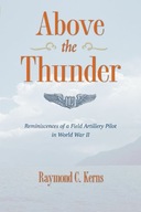 Above the Thunder: Reminiscences of a Field