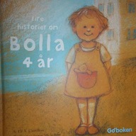 Fire historier om Bolla 4 ar - A. Cantillon