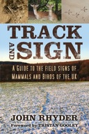 Track and Sign: A Guide to the Field Signs of