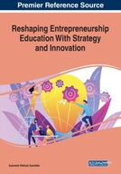 Reshaping Entrepreneurship Education With