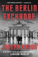 The Berlin Exchange: A Novel Kanon Joseph