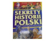 Sekrety Historii Polski - Praca zbiorowa