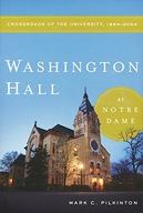 Washington Hall at Notre Dame: Crossroads of the