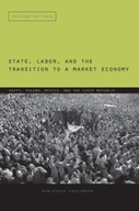 State, Labor, and the Transition to a Market