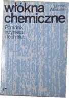 Włókna chemiczne Poradnik inżyniera i technika