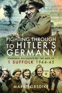 Fighting Through to Hitler s Germany: The Memoirs