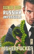 RUSSIAN IMPOSSIBLE MOHERFUCKER Eugeniusz Dębski