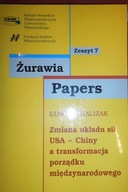 Zmiana układu sił USA Chiny a transformacja porząd