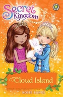 Secret Kingdom: Cloud Island: Book 3 Banks Rosie
