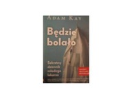 Będzie bolało - Adam Kay