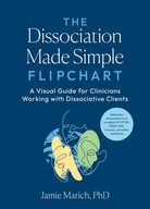 The Dissociation Made Simple Flipchart: A Visual Guide for Clinicians