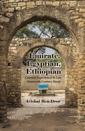 Emirate, Egyptian, Ethiopian: Colonial