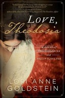 Love, Theodosia: A Novel of Theodosia Burr and