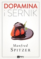 Dopamina i sernik - Manfred Spitzer