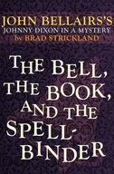 The Bell, the Book, and the Spellbinder Bellairs