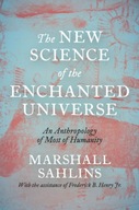 The New Science of the Enchanted Universe: An