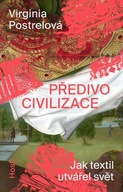 Předivo civilizace Virginia Postrelová