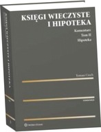 Księgi wieczyste i hipoteka Komentarz Tom 2 Hipoteka