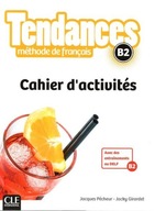 TENDANCES B2 CAHIER D'ACTIVITES