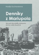 Denníky z Mariupola Nadia Sukhorukova