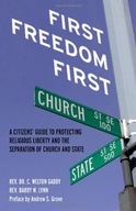 First Freedom First: A Citizens Guide to