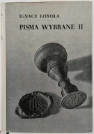 Pisma wybrane. Tom II - Ignacy Loyola