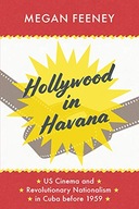 Hollywood in Havana: US Cinema and Revolutionary