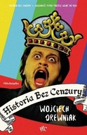 Historia bez Cenzury 1 w.2022 Wojciech Drewniak