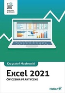 Excel 2021 Ćwiczenia praktyczne K.Masłowski
