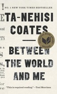 Between the World and Me: Winner of the National Book Award 2015 (2017)