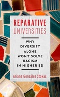Reparative Universities: Why Diversity Alone Won