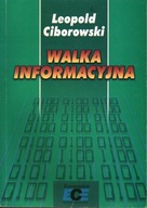 WALKA INFORMACYJNA - LEOPOLD CIBOROWSKI
