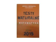 Testy Maturalne matematyka - Praca zbiorowa