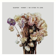 SLEATER KINNEY No Cities To Love - LP+CD - SIGNED